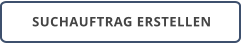 SUCHAUFTRAG ERSTELLEN