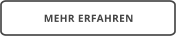 MEHR ERFAHREN