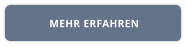 MEHR ERFAHREN