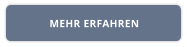 MEHR ERFAHREN