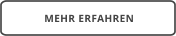MEHR ERFAHREN
