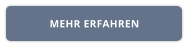MEHR ERFAHREN