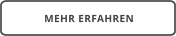 MEHR ERFAHREN