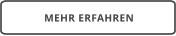 MEHR ERFAHREN