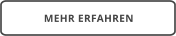 MEHR ERFAHREN