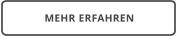 MEHR ERFAHREN