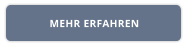 MEHR ERFAHREN