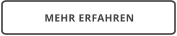 MEHR ERFAHREN