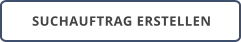 SUCHAUFTRAG ERSTELLEN