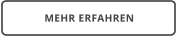 MEHR ERFAHREN