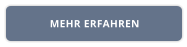 MEHR ERFAHREN