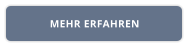 MEHR ERFAHREN