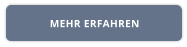 MEHR ERFAHREN