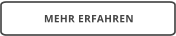 MEHR ERFAHREN